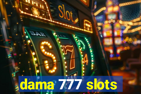 dama 777 slots